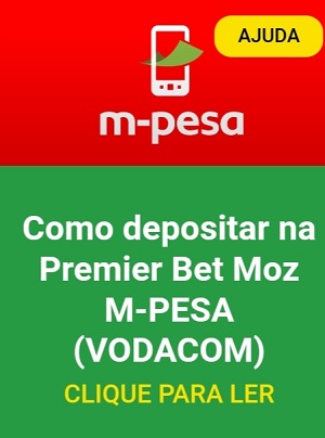 Como depositar na Premier Bet Moz M-PESA